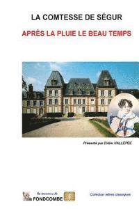 Sophie Rostopchine Comtesse De Segur - Après la pluie le beau temps, Häftad