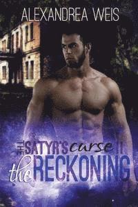Alexandrea Weis - The Satyr's Curse II: The Reckoning, Häftad