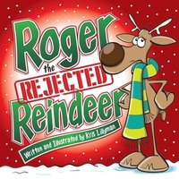 bokomslag Roger The Rejected Reindeer