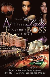 bokomslag Act Like A Lady Think Like A Boss: Vegas