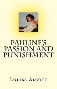 bokomslag Pauline's Passion And Punishment