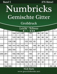 bokomslag Numbricks Gemischte Gitter Großdruck - Leicht bis Schwer - Band 5 - 276 Rätsel