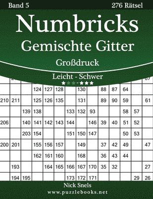 Numbricks Gemischte Gitter Großdruck - Leicht bis Schwer - Band 5 - 276 Rätsel 1