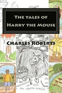 bokomslag The tales of Harry the Mouse