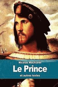 bokomslag Le Prince: et autres textes