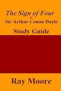 bokomslag The Sign of Four by Sir Arthur Conan Doyle: A Study Guide