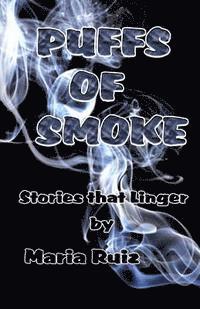 bokomslag Puffs of Smoke: Stories that Linger