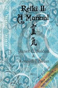 Reiki II: A Manual 1