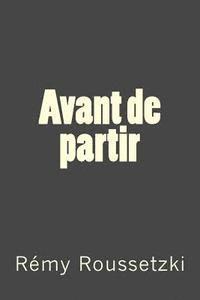 Avant de partir 1