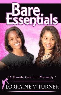 bokomslag Bare Essentials: A Female Guide to Maturity