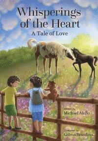 bokomslag Whisperings of the Heart: A Tale of Love