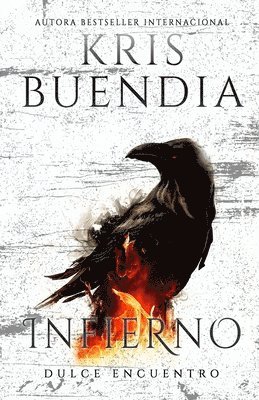 Kris Buendia - Un dulce Encuentro en el infierno: Trilogía, Häftad. Tillgänglighet: Lägg i varukorg