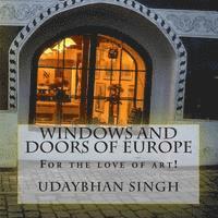 Udaybhan Singh - Windows and Doors of Europe: Windows and Doors of Europe, Häftad