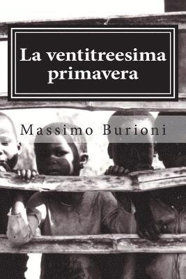 La Ventitreesima Primavera: La Prima Avventura Di Giovanni Bic 1