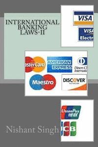 Nishant Singh - International Banking Laws-II, Häftad