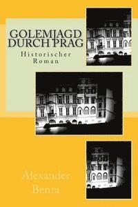 bokomslag Golemjagd durch Prag: Historischer Roman