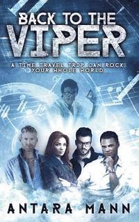 bokomslag Back To The Viper: A Time Travel Experiment