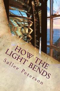 bokomslag How the Light Bends: A Chloe James Mystery