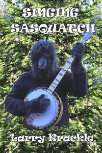 bokomslag Singing Sasquatch