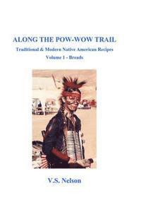 bokomslag Along the Pow-Wow Trail: Traditional & Modern Native American Recipes