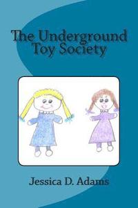 bokomslag The Underground Toy Society