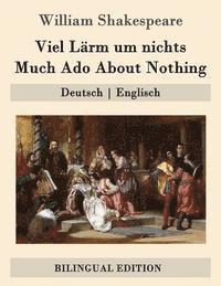 bokomslag Viel Lärm um nichts / Much Ado About Nothing: Deutsch - Englisch