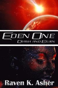 bokomslag Eden One: Crash and Burn