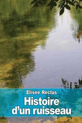 bokomslag Histoire d'un ruisseau