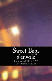 Emmanuel Dignat - Sweet Bags s'envole, Häftad