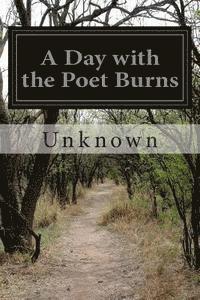 bokomslag A Day with the Poet Burns