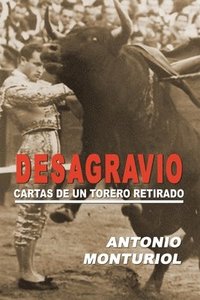 bokomslag Desagravio: Cartas de un torero retirado