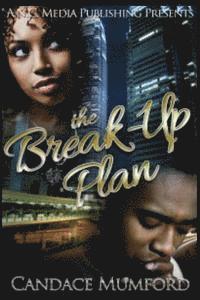 bokomslag The Break-Up Plan: A Love Locked Down Spin- Off