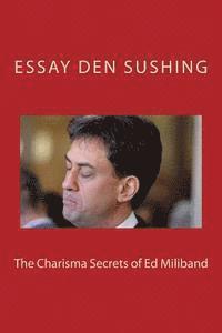 bokomslag The Charisma Secrets of Ed Milliband