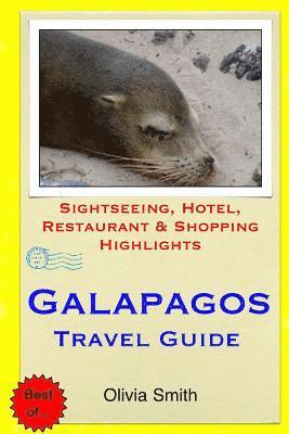 bokomslag Galapagos Travel Guide: Sightseeing, Hotel, Restaurant & Shopping Highlights