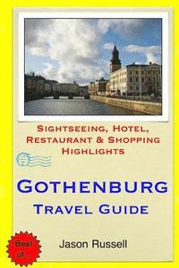 bokomslag Gothenburg Travel Guide: Sightseeing, Hotel, Restaurant & Shopping Highlights
