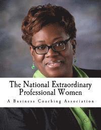 Diane M. Winbush - The National Extraordinary Professional Women: Online tools & Resources for Women, Häftad