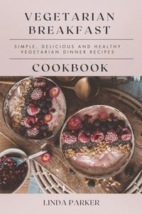 bokomslag Vegetarian Breakfast Cookbook