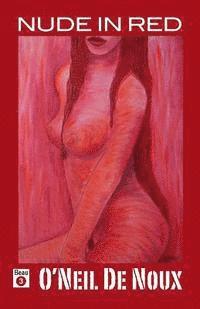O'Neil De Noux - Nude in Red, Häftad