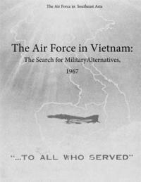 bokomslag The Air Force in Vietnam: The Search for Military Alternatives, 1967