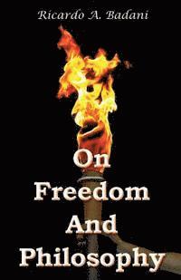 bokomslag On Freedom And Philosophy: Three Addresses