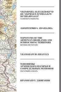 bokomslag Toponyms of the Armenian Highlands and Surrounding Territory: Reverse Dictionary