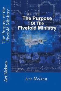 bokomslag The Purpose of the Fivefold Ministry