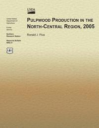 bokomslag Pulpwood Production in the North-Central Region, 2005
