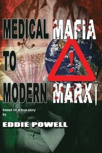 bokomslag Medical Mafia To Modern Marx