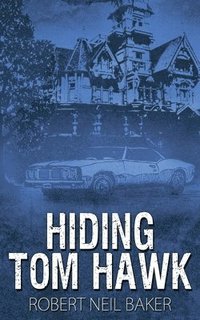 bokomslag Hiding Tom Hawk