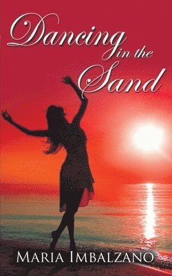 Maria Imbalzano - Dancing in the Sand, Häftad