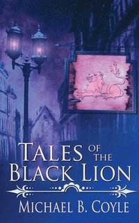 bokomslag Tales of the Black Lion