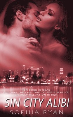 Sophia Ryan - Sin City Alibi, Häftad
