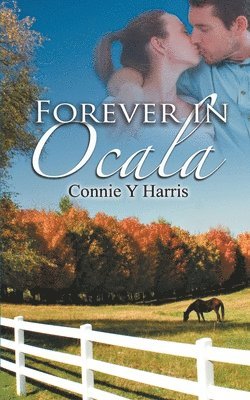 Connie Y Harris - Forever in Ocala, Häftad