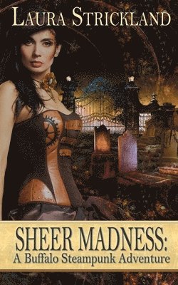 Laura Strickland - Sheer Madness, Häftad